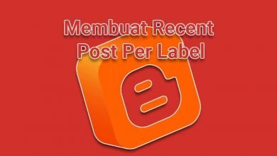 Cara Mudah Membuat Recent Post Per Label Dengan JavaScript